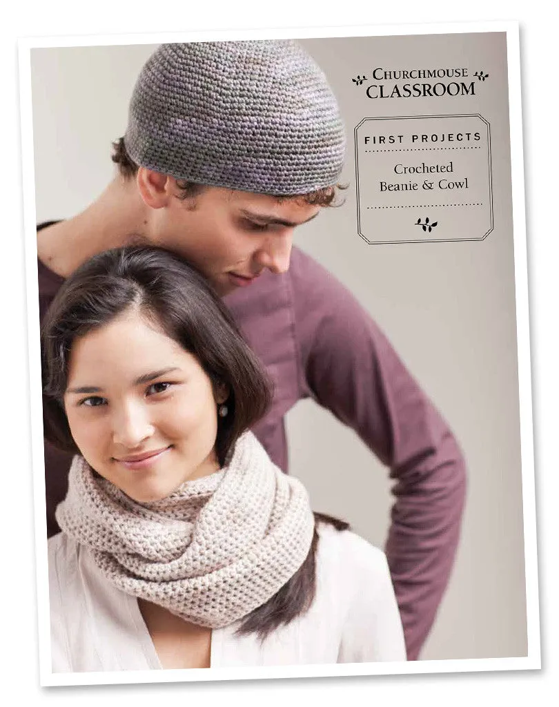 Classroom: Crocheted Beanie & Cowl Pattern