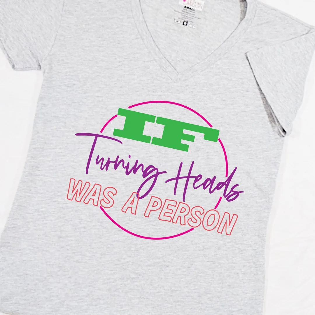 Turning Heads T-Shirt